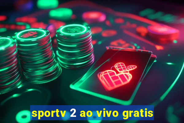 sportv 2 ao vivo gratis